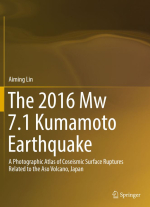 The 2016 Mw 7.1 Kumamoto Earthquake. A photographic atlas of coseismic surface ruptures related to the Aso Volcano, Japan / Землетрясение Кумамото 2016-го года интенсивностью 7.1 балла. Фотографический атлас сейсмических разломов поверхности, связанных с 