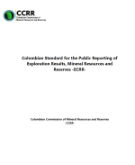 Colombian Standard for the Public Reporting of Exploration Results, Mineral Resources and Reserves (ECRR) / Колумбийский стандарт публичной отчетности о результатах разведки, минеральных ресурсах и запасах (ECRR)