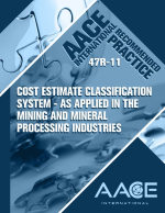 Cost estimate classification system – as applied in the mining and mineral processing industries / Система классификации сметных расходов, применяемая в горнодобывающей и горно–обогатительной промышленности