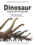 Dinosaur. Facts and figures. The sauropods and other sauropodomorphs / Динозавры. Факты и цифры. Зауроподы и другие зауроподоморфы