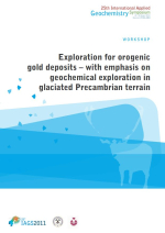 Exploration for orogenic  gold deposits – with emphasis on  geochemical exploration in  glaciated Precambrian terrain / Разведка орогенных месторождений золота – с акцентом на геохимические исследования в области докембрийского оледенения