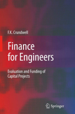 Finance for engineers. Evaluation and funding of capital projects / Финансы для инженеров. Оценка и финансирование капитальных проектов