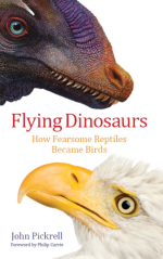 Flying dinosaurs. How fearsome reptiles became birds / Летающие динозавры. Как устрашающие рептилии превратились в птиц