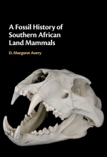 A Fossil History of Southern African Land Mammals / Млекопитающие ископаемые Южной Африки