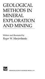 Geological methods in mineral exploration and mining / Геологические методы разведки и добычи полезных ископаемых