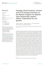 Geology, fluid inclusions, mineral and (S-O) isotope chemistry of the Badran orogenic Au deposit, Yana-Kolyma belt, eastern Siberia: implications for ore genesis / Геология, флюидные включения, минеральный и (S-O) изотопный состав Бадранского месторождени