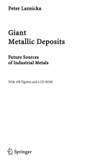 Giant metallic deposits. Future sources of industrial metals / Гигантские месторождения металлических полезных ископаемых. Будущие источники промышленных металлов