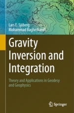 Gravity inversion and integration. Theory and applications in geodesy and geophysics / Инверсия гравитации и интеграция. Теория и применение в геодезии и геофизике 
