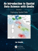 An introduction to spatial data science with GeoDa. Volume 1 – Exploring spatial data / Введение в науку о пространственных данных с помощью GeoDa. Том 1 – Изучение пространственных данных