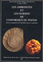 Les ammonites et les oursins de l’Oxfordien du Poitou (faciès à spongiaires de l’Oxfordien moyen et supérieur) / Аммониты и морские ежи Оксфордского периода в Пуату (губчатые фации среднего и верхнего Оксфорда)