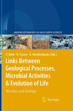 Links between geological processes, microbial activities & evolution of life / Связи между геологическими процессами, деятельностью микроорганизмов и эволюцией жизни