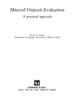 Mineral deposit evaluation. A practical approach / Оценка месторождений полезных ископаемых. Практический подход