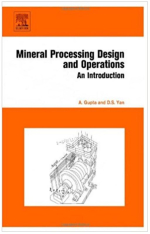 Mineral processing design and operations. An introduction / Проектирование процессов и операций переработки полезных ископаемых. Введение