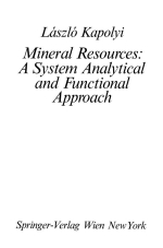 Mineral resources: A system snalytical and functional approach / Минеральные ресурсы: системный аналитический и функциональный подход