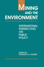 Mining and the environment. International perspectives on public policy / Горнодобывающая промышленность и окружающая среда. Международные взгляды на государственную политику