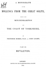 Mollusca from the great oolite, chiefly from Minchinhampton and the coast of Yorkshire. Part 3. Bivalves / Моллюски из большого оолита, главным образом из Минчинхэмптона и побережья Йоркшира. Часть 3. Двустворчатые