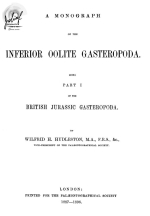 A monograph of the inferior oolite gasteropoda. Part 1. British jurassic gasteropoda / Монография о низших оолитовых гастероподах. Часть 1. Британские гастероподы юрского периода