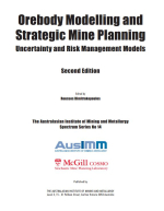 Orbody modelling and strategic mine planning. Uncertainty and risk management models (AuaIMM)/ Моделирование рудных тел и стратегическое планирование горных работ. Модели управления неопределенностью и рисками