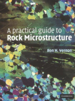 A practical guide to rock microstructure / Практическое руководство по микроструктуре горных пород