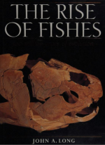 The rise of fishes. 500 million years of evolution / Расцвет рыб. 500 миллионов лет эволюции