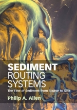 Sediment routing systems. The fate of sediment from source to sink / Пути миграции осадка. Изменение осадка от образования до отложения