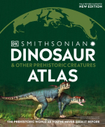 Smithsonian dinosaur and other prehistoric creatures Arlas / Смитсоновский атлас динозавров и других доисторических созданий