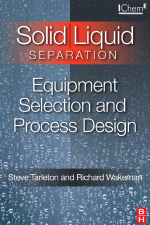 Solid/Liquid separation: Equipment selection and process design / Разделение твердых и жидких частиц: выбор оборудования и проектирование технологического процесса