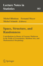 Space, structure and randomness. Contributions in honor of Georges Matheron in the field of geostatistics, random sets and mathematical morphology / Пространство, структура и случайность. Вклад в честь Джорджа Матерона в области геостатистики