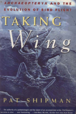 Taking wing. Archaeopteryx and the evolution of bird flight / Взлетая на крыльях. Археоптерикс и эволюция птичьего полета