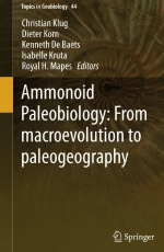 Topics in geobiology. Volume 44. Ammonoid paleobiology: from macroevolution to paleogeography / Темы в геобиологии. Том 44. Палеобиология аммоноидов: от макроэволюции к палеогеографии