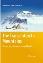 The Transantarctic mountains. Rocks, ice, meteorites and water / Трансантарктические горы. Горные породы, лёд, метеориты и вода