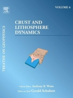 Treatise on geophisics. Crust and Lithosphere Dynamics. Volume 6/ Трактат о геофизике. Земная кора и динамика литосферы. Том 6.