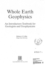 Whole Earth geophysics. An introductory textbook for geologista and geophysicists / Геофизика Земли. Вводное пособие для геологов и геофизических специалистов