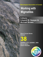 Working with migmatites. Mineralogical association of Canada short course. Series Volume 38 / Работа с мигматитами. Краткий курс Минералогической ассоциации Канады. Том 38 серии