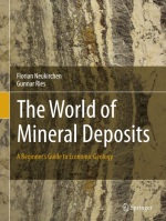 The world of mineral deposits. A beginner’s guide to economic geology / Мировые месторождения полезных ископаемых. Вводное руководство в экономическую геологию